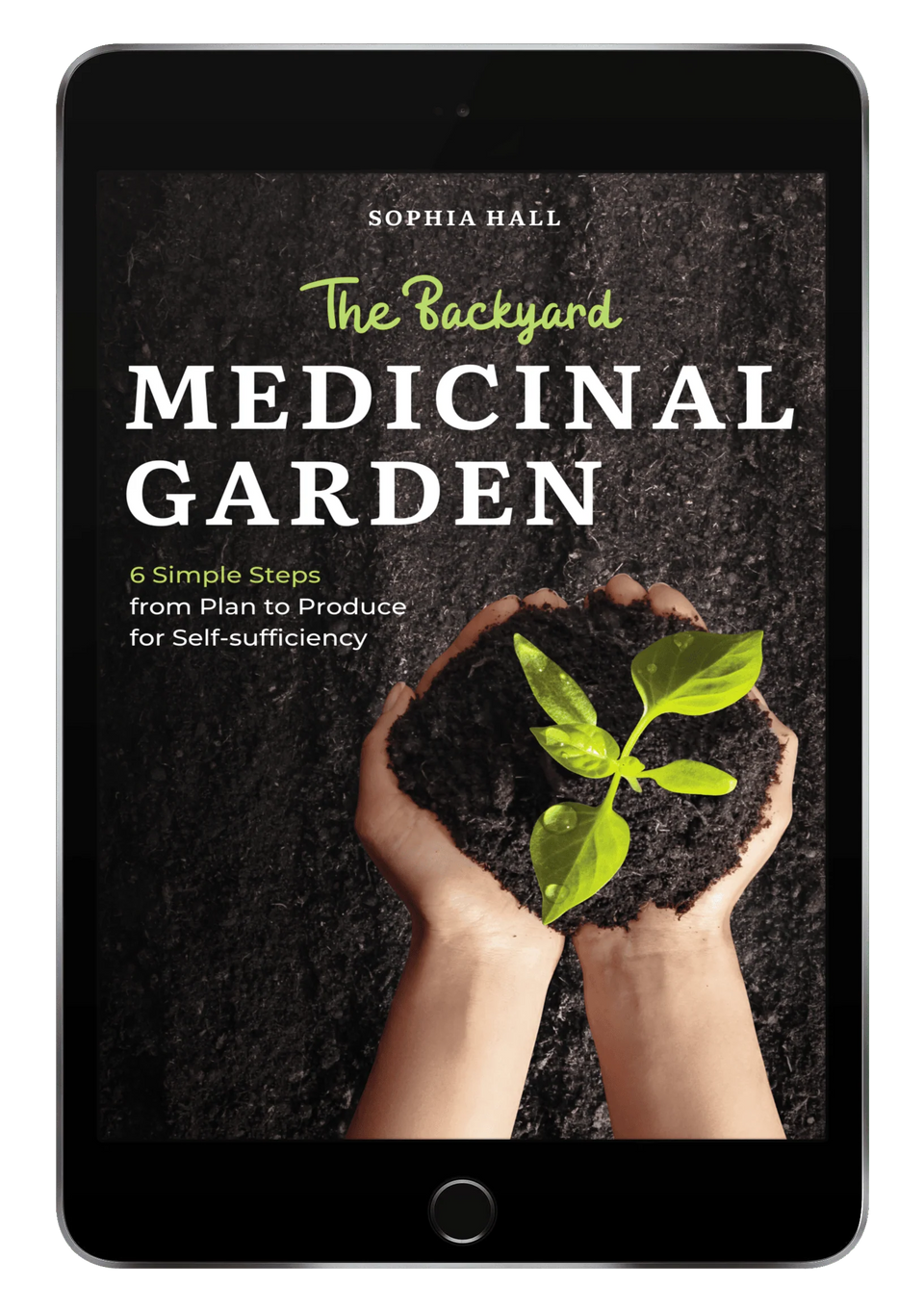 Tablet displaying 'The Backyard Medicinal Garden' book cover with hands holding soil and a small plant.